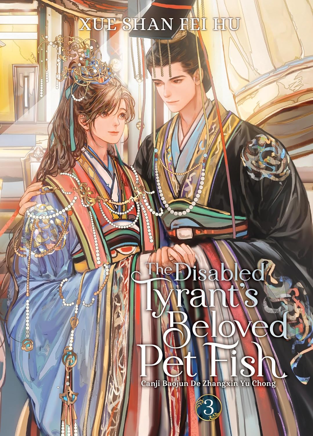 The Disabled Tyrant's Beloved Pet Fish (Novel) Vol. 3 - Paperback
