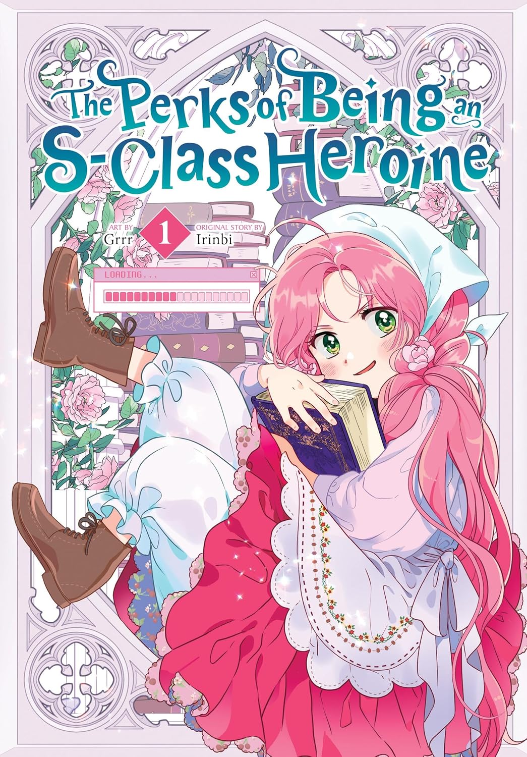 The Perks of Being an S-Class Heroine Vol. 1