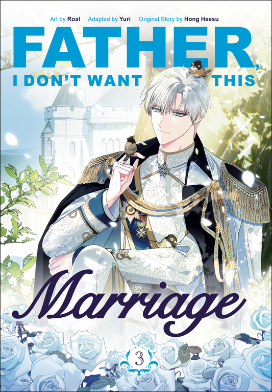 Father I Dont Want This Marriage Volume 3